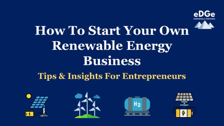 How Do I Start A Renewable Energy Company?