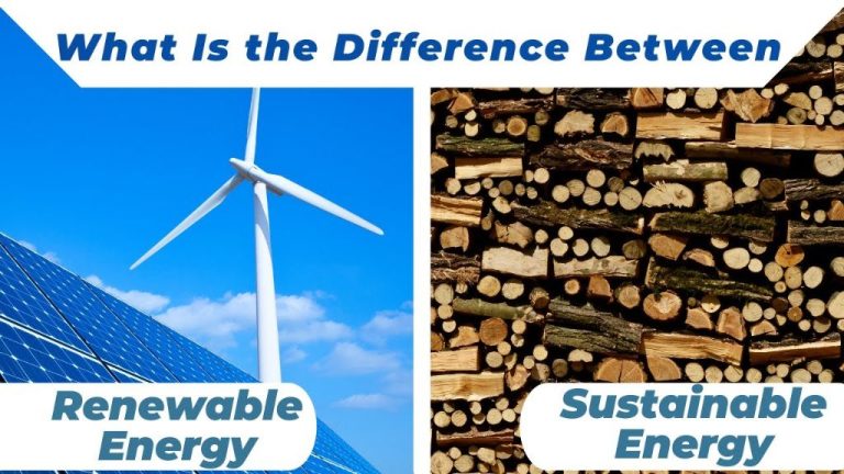 What Is Sustainable Vs Renewable Energy Examples?