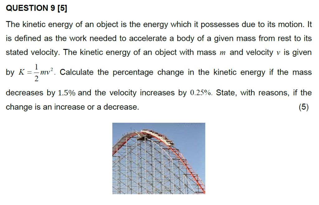 kinetic energy refers to the work needed to accelerate an object to a certain speed.